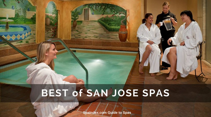 Best Spas In San Jose Annual Spa Awards And Reviews